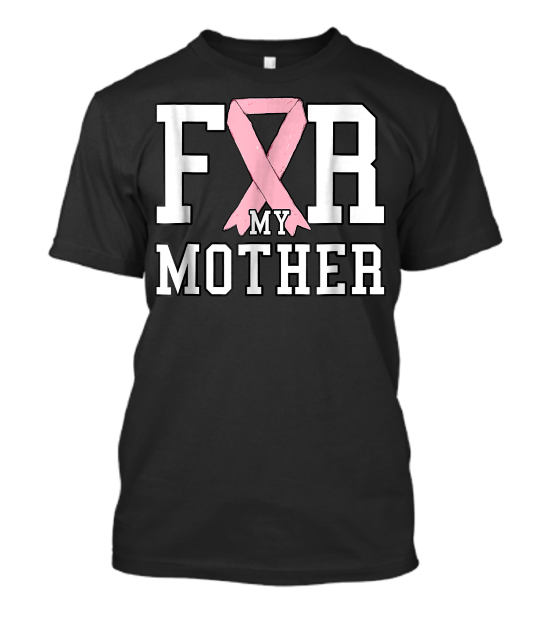 Breast Cancer Awareness Pink Ribbon Support My Mother T-Shirt