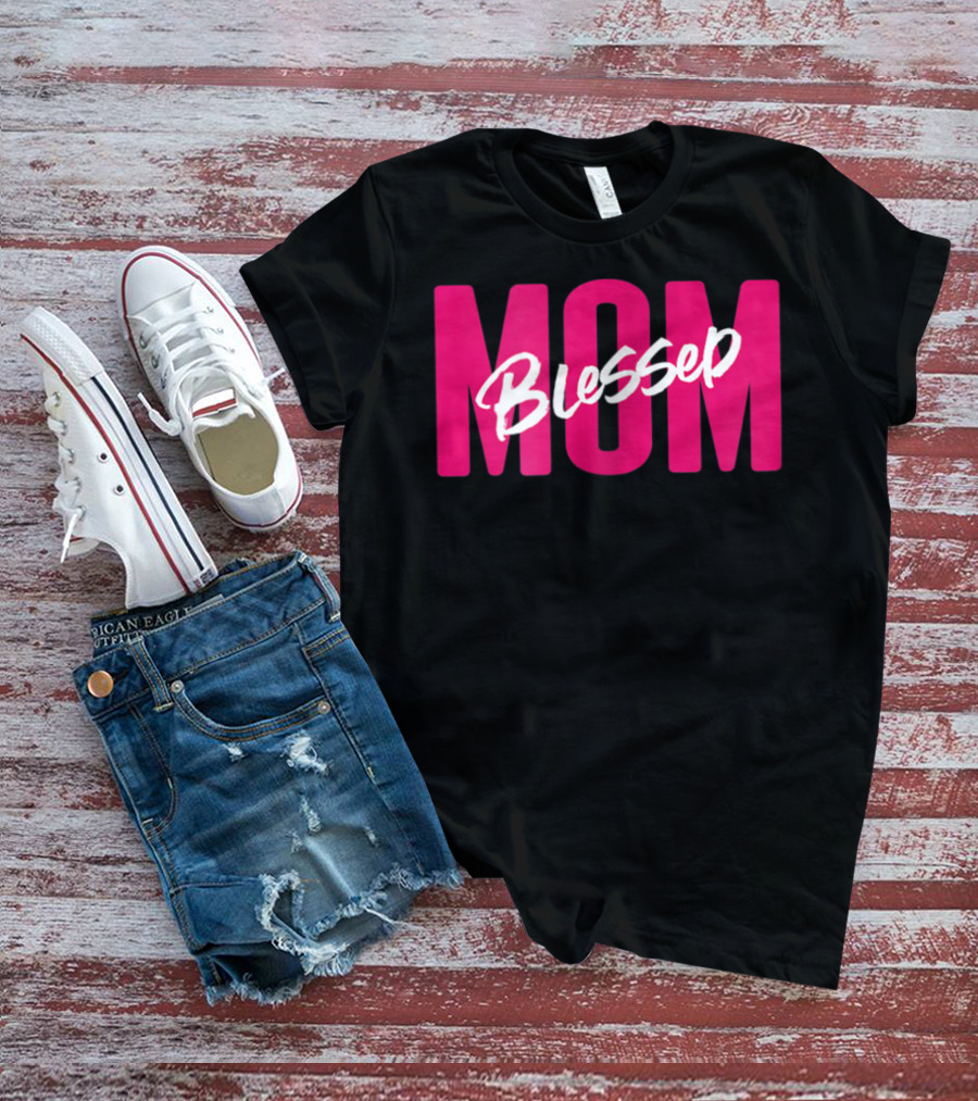 Blessed Mom Womens Blessed Mother41 T-Shirt