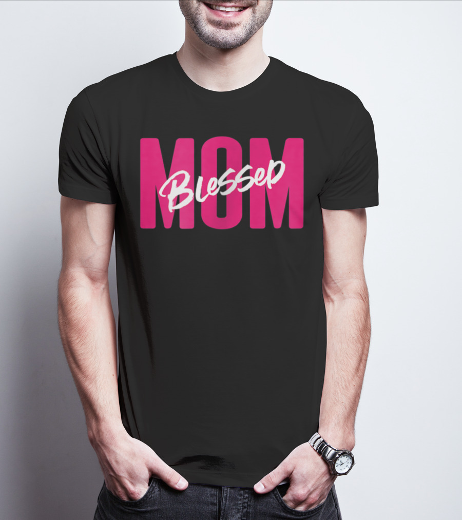 Blessed Mom Womens Blessed Mother41 T-Shirt