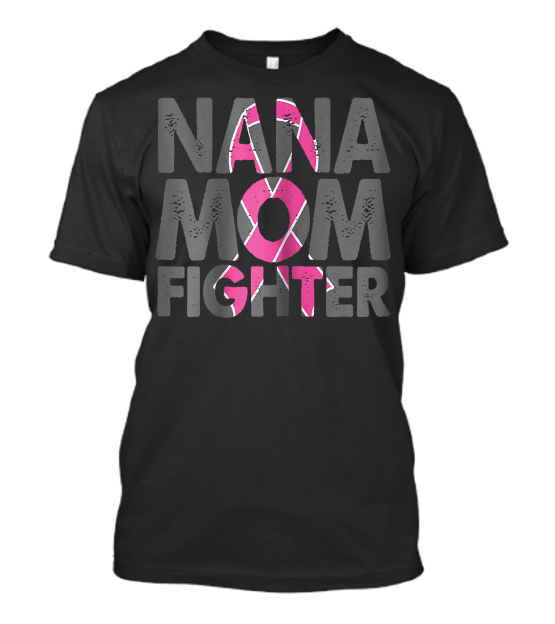 Nana Mom Fighter Breast Cancer Awareness Pink T-Shirt