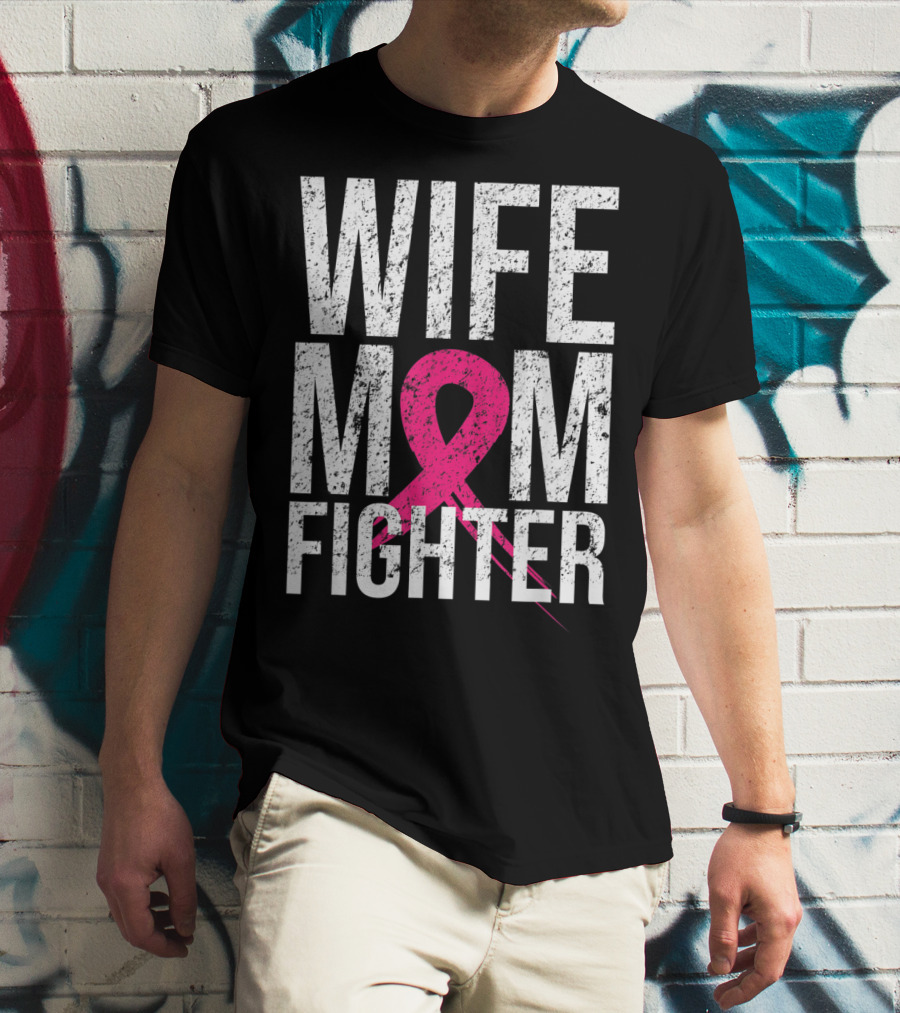 Wife Mom Fighter Breast Cancer Awareness Pink Ribbon66 T-Shirt