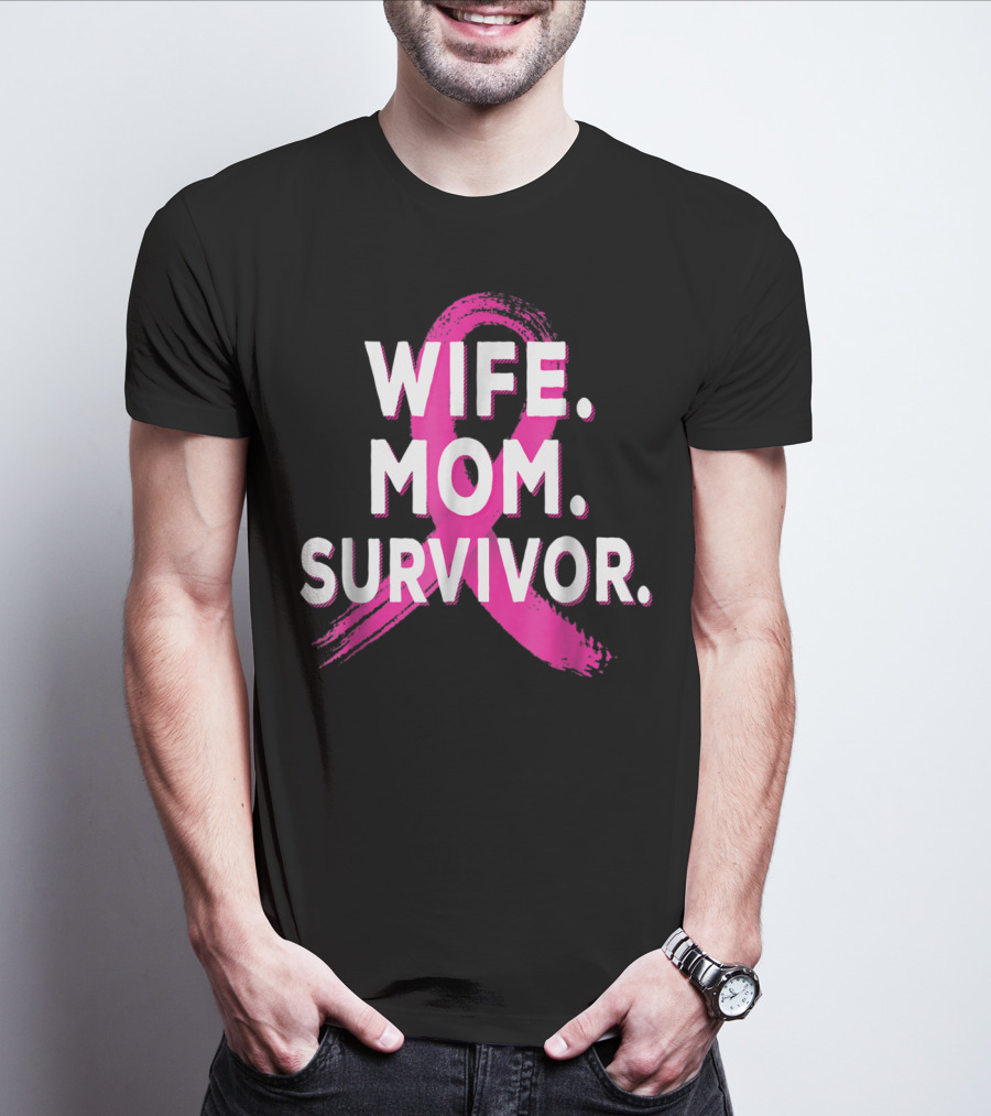 Wife Mom Survivor Breast Cancer Awareness Pink Ribbon T-Shirt