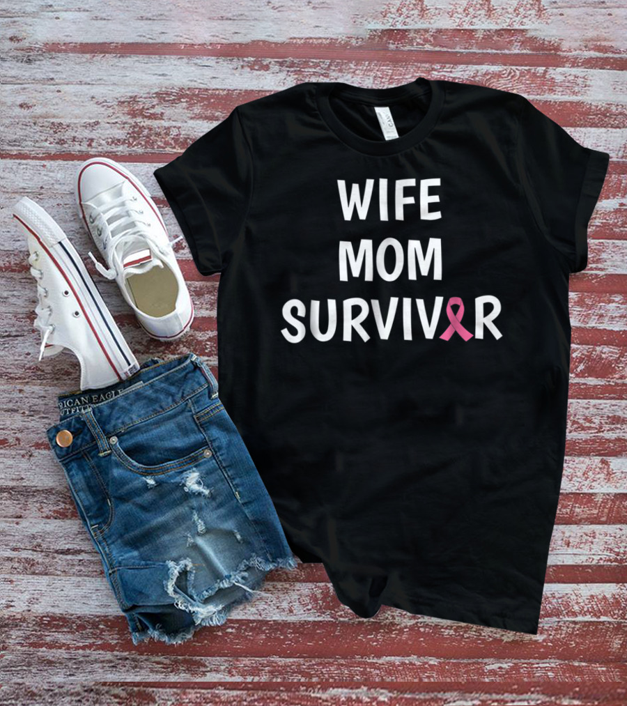 Wife Mom Survivor Pink Ribbon Breast Cancer Support T-Shirt