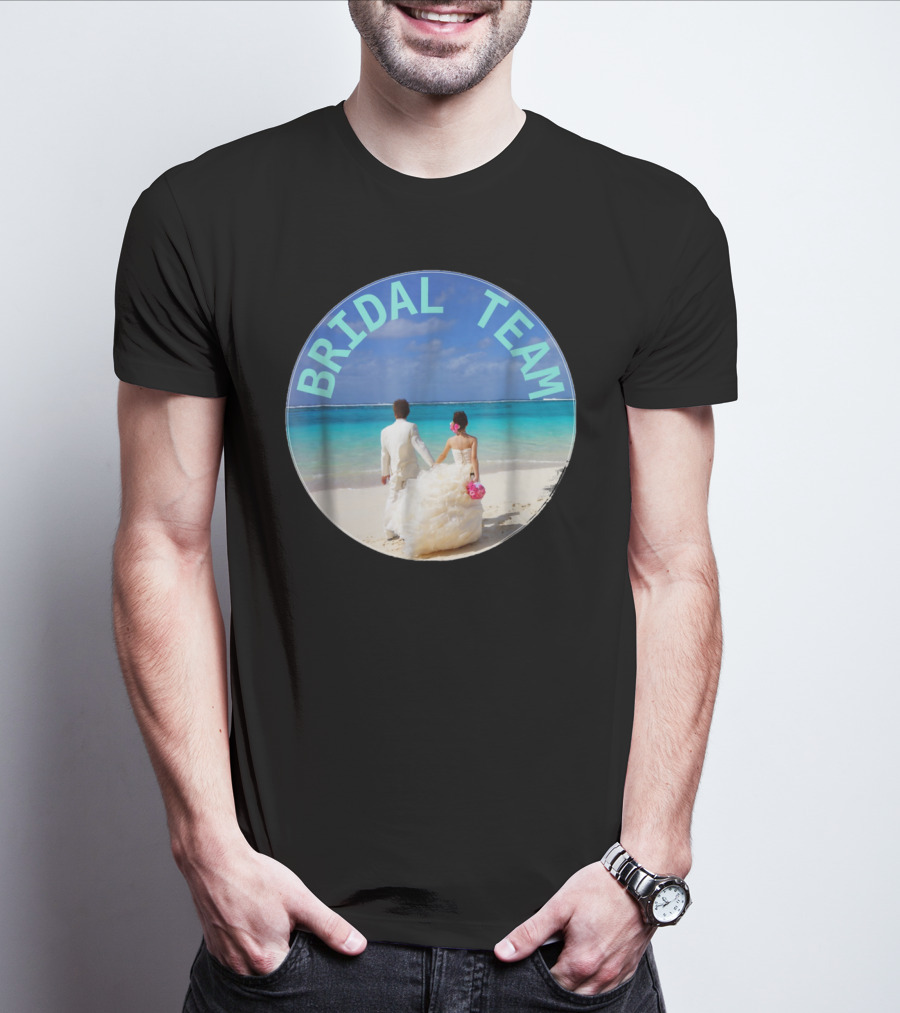 Bridal Team Beach Wedding T-Shirt