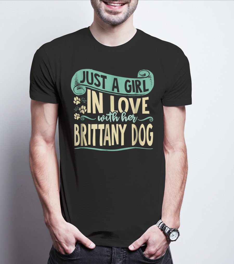Just A Girl In Love With Her Brittany Dog T-Shirt
