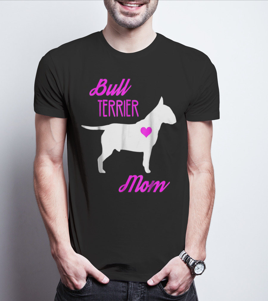 Bull Terrier Mom T-Shirt