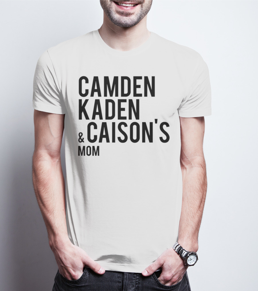 Camden Kaden Caison's Mom T-Shirt