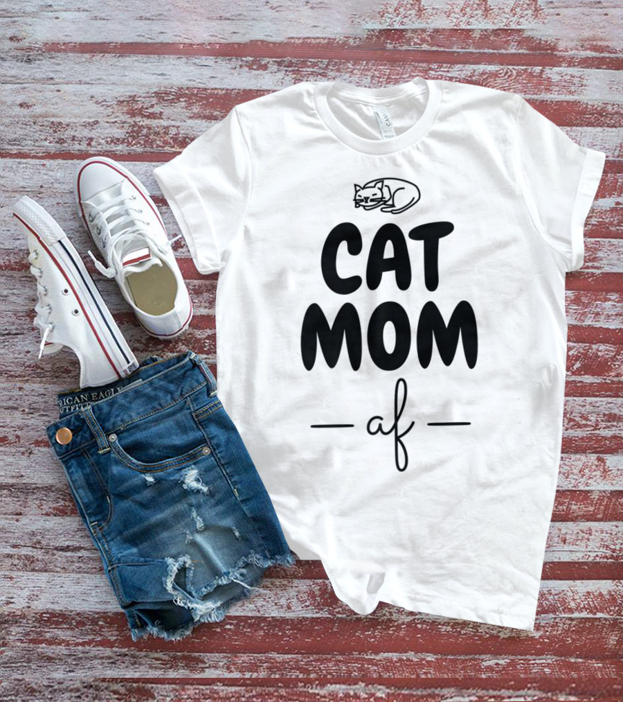Cat Mom AF Cat Lover Women42 Sleeping Cat T-Shirt