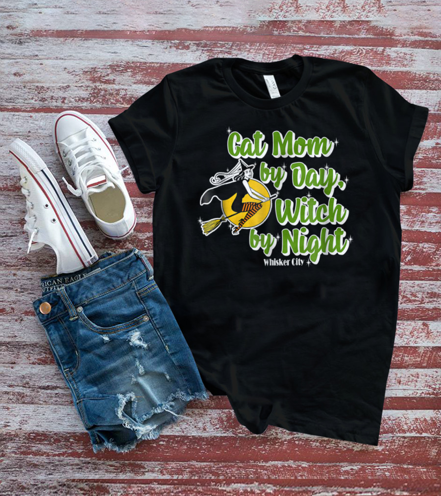 Cat Mom By Day Witch By Night Whisker City T-Shirt