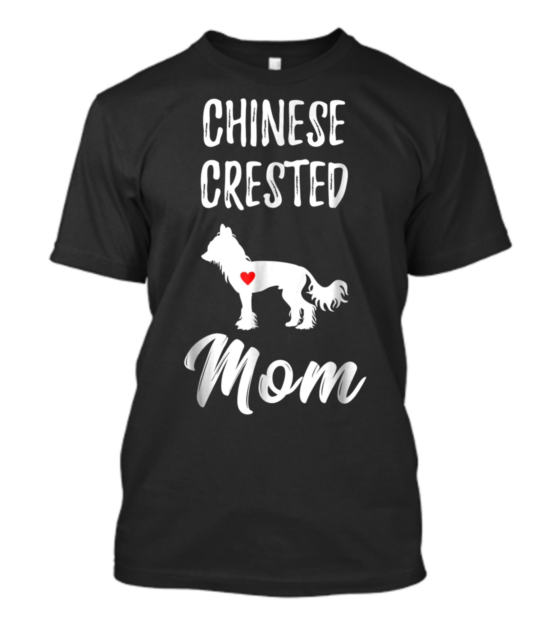 Chinese Crested Mom Dog Lover Owner T-Shirt