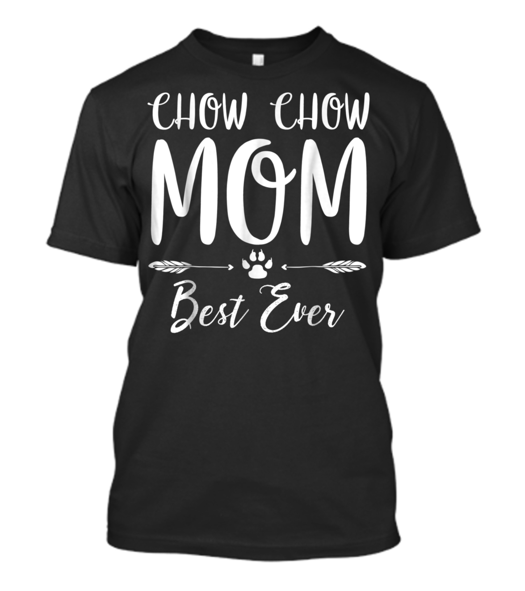 Chow Chow Mom Best Ever T-Shirt
