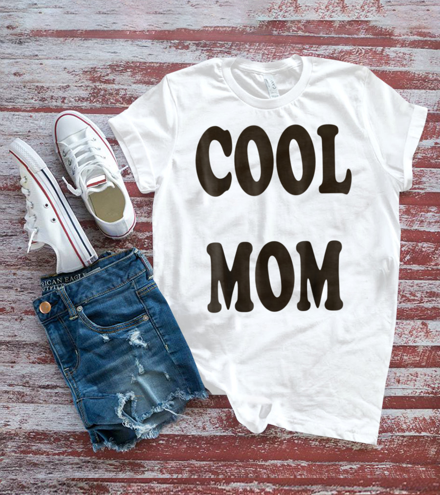 COOL MOM T-Shirt