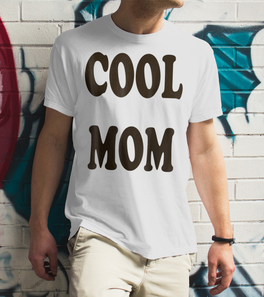 COOL MOM T-Shirt