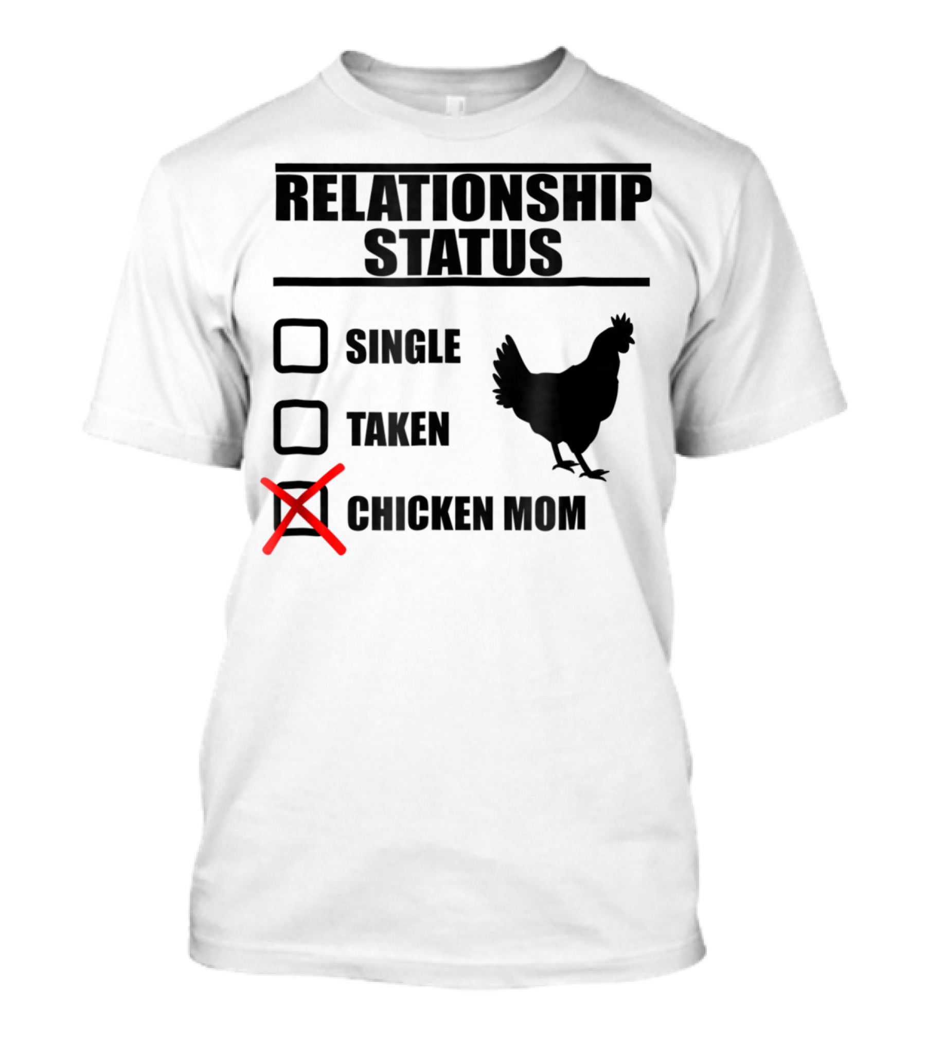 Relationship Status Chicken Mom Country Farm Life Cute Barn T-Shirt