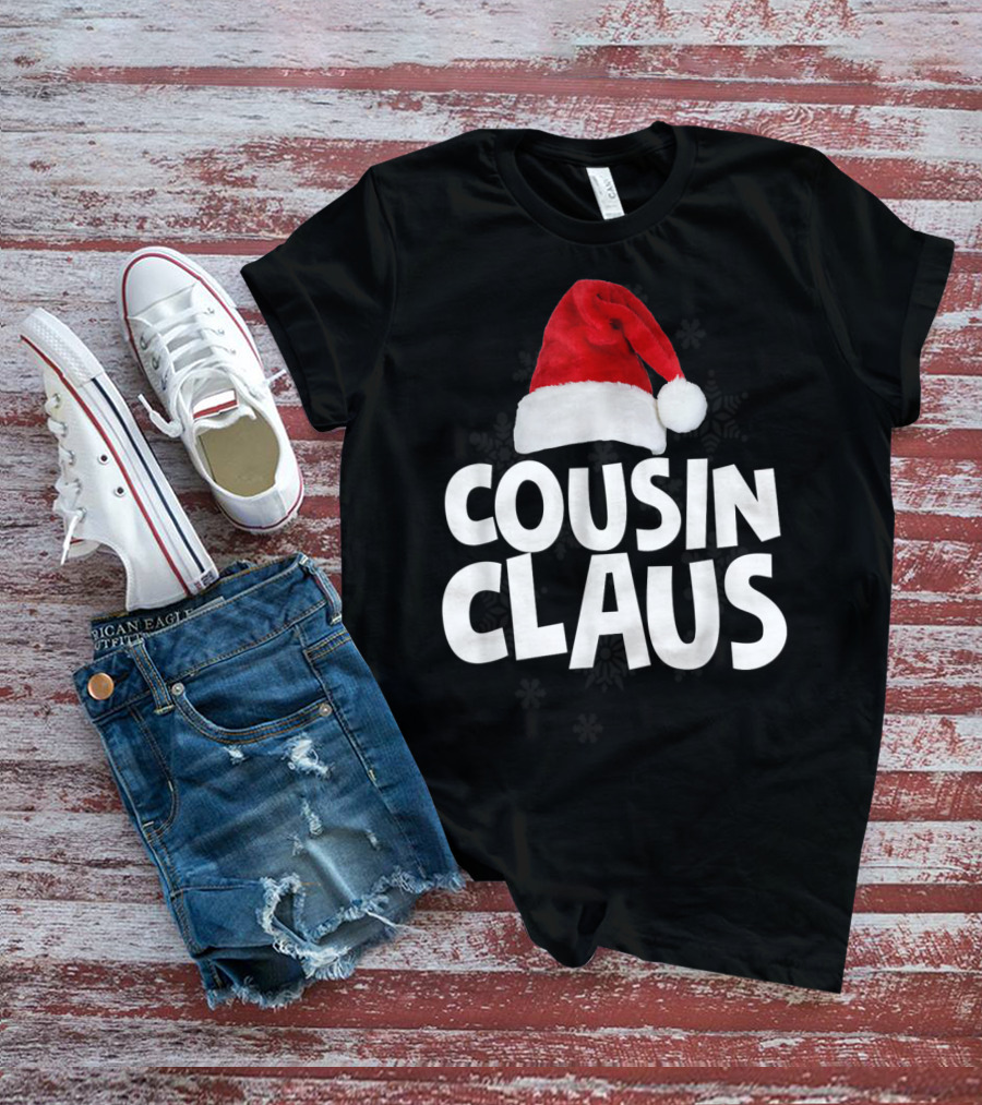 Cousin Claus Santa Christmas Matching Family Tribe T-Shirt