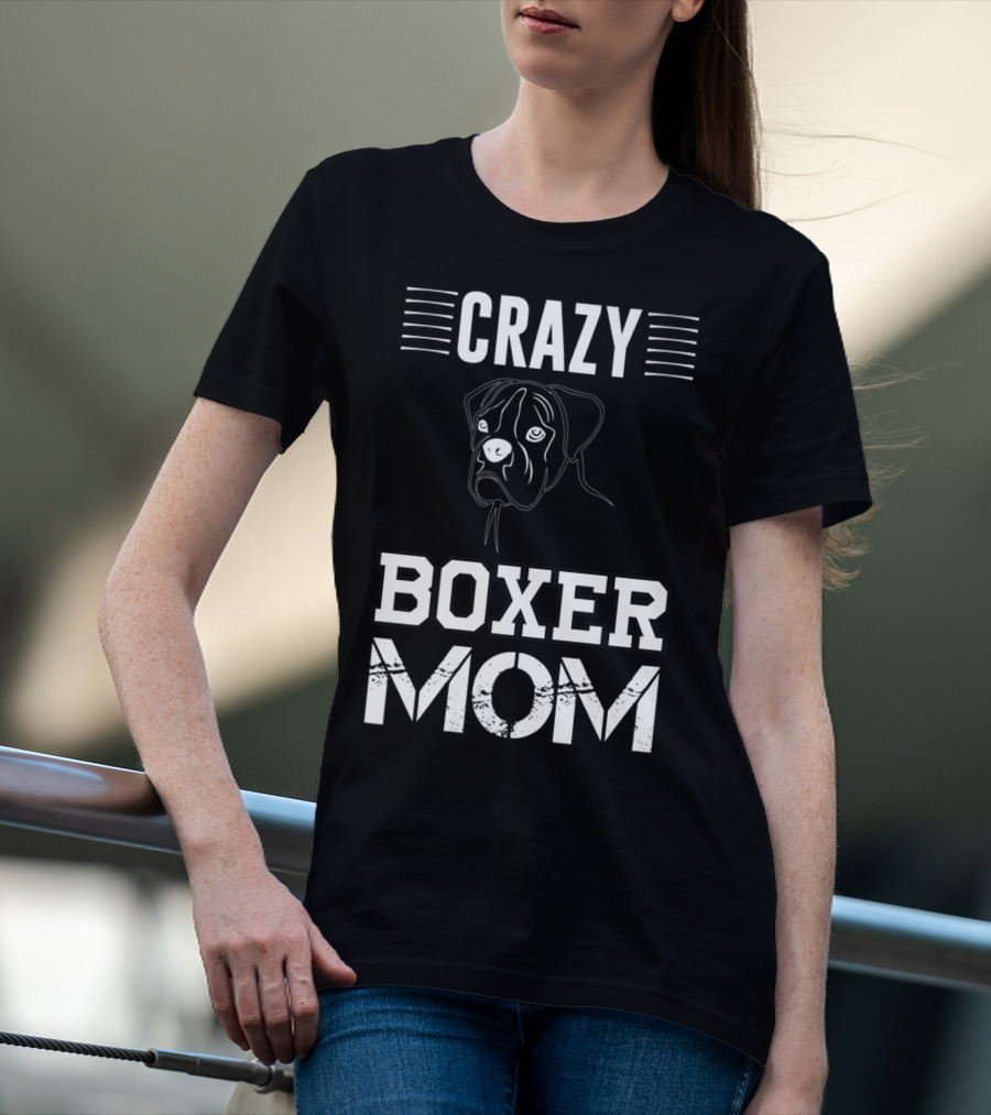 CRAZY BOXER MOM T-Shirt