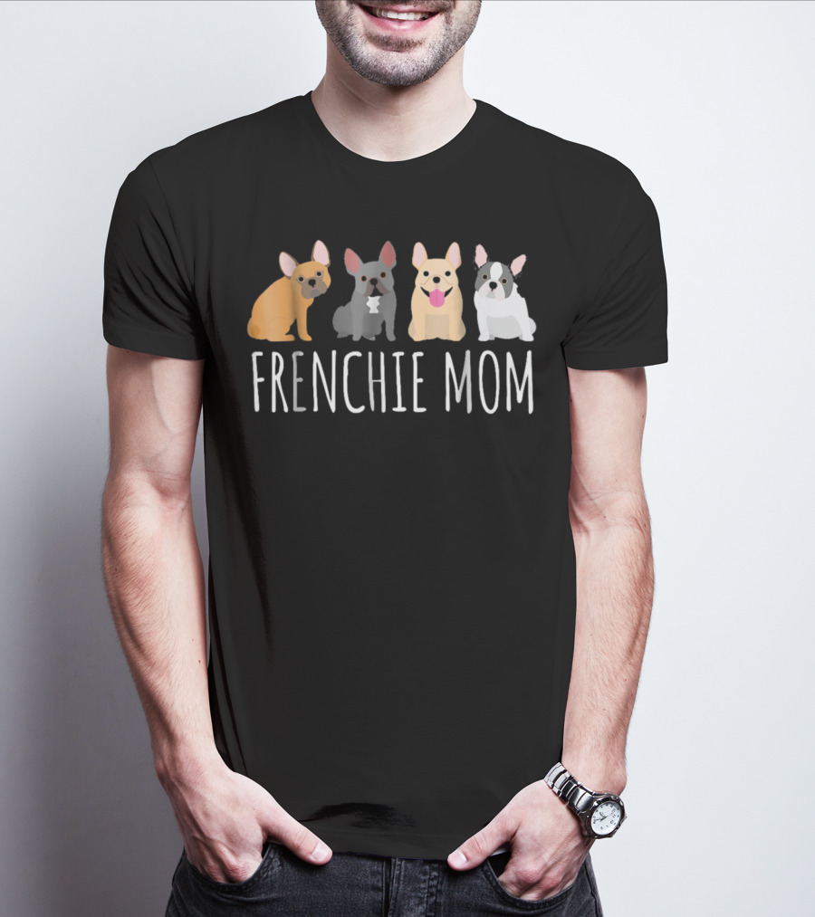 FRENCHIE MOM Cute Bulldog Frenchie T-Shirt