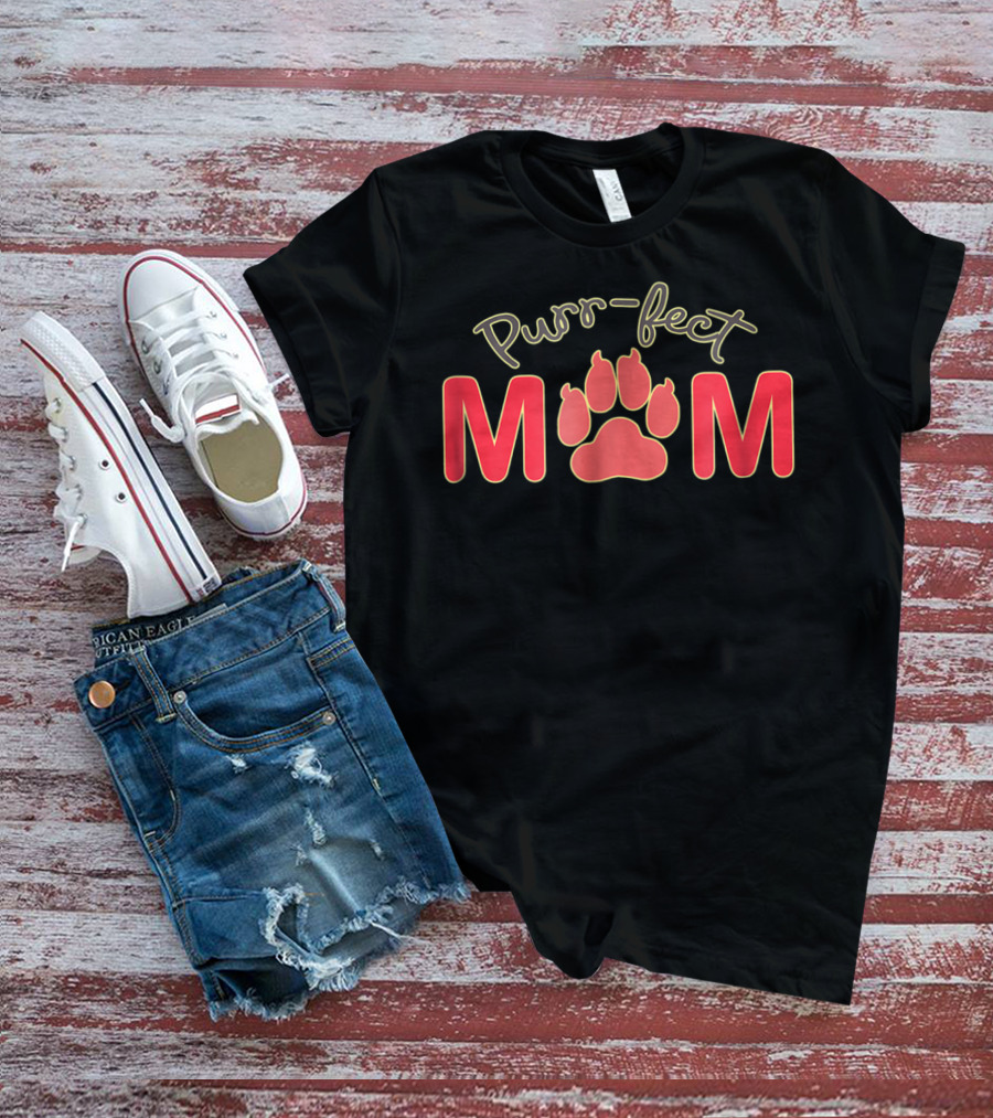 Purr-Fect Mom Cat Paw Print Mother's Day Birthday T-Shirt