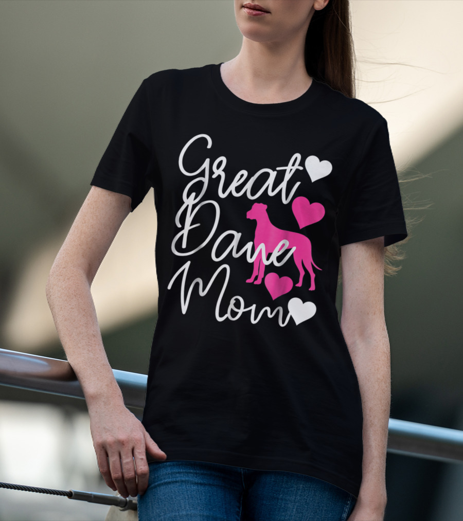 Great Dane Mom With Pink Hearts T-Shirt