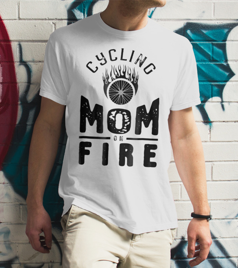Cycling Mom On Fire Wheel Flames Sports Fan T-Shirt