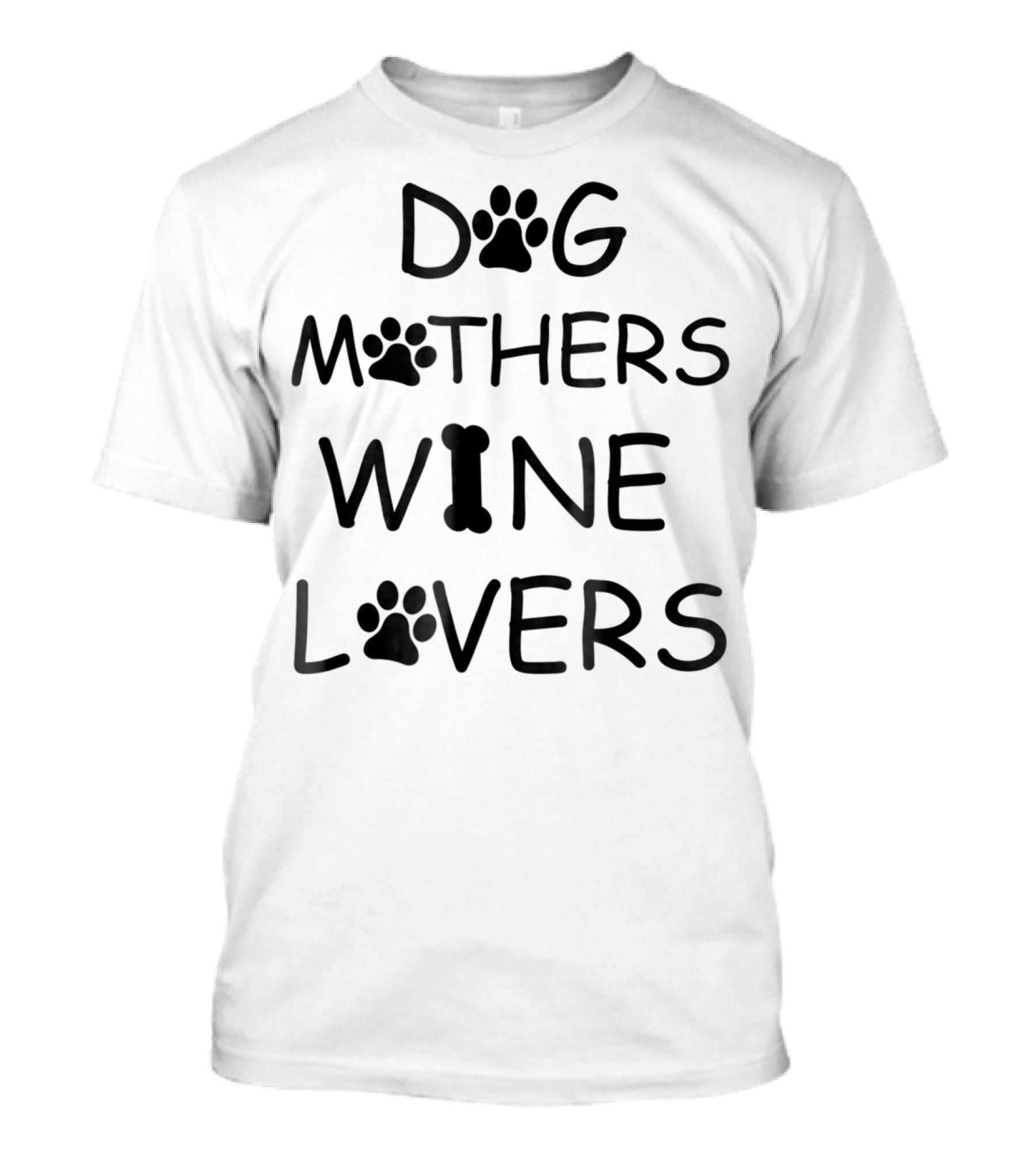 Dog Mothers Wine Lovers Paw Print Women Casual88 T-Shirt