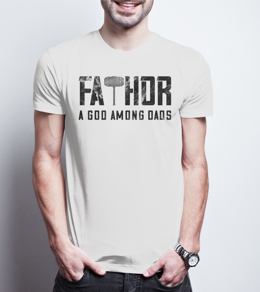 Fathor Mjolnir A God Among Dads T-Shirt