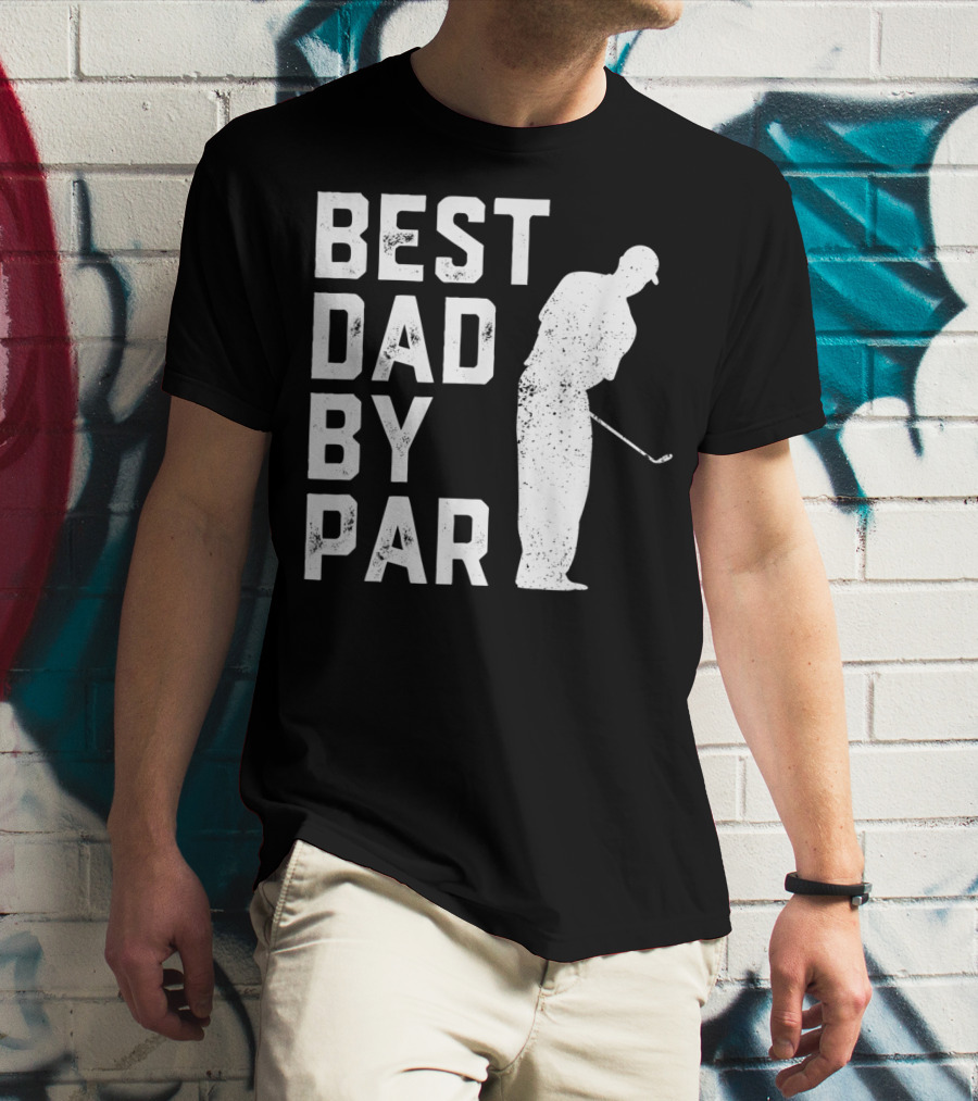 Best Dad By Par Golf Lover T-Shirt