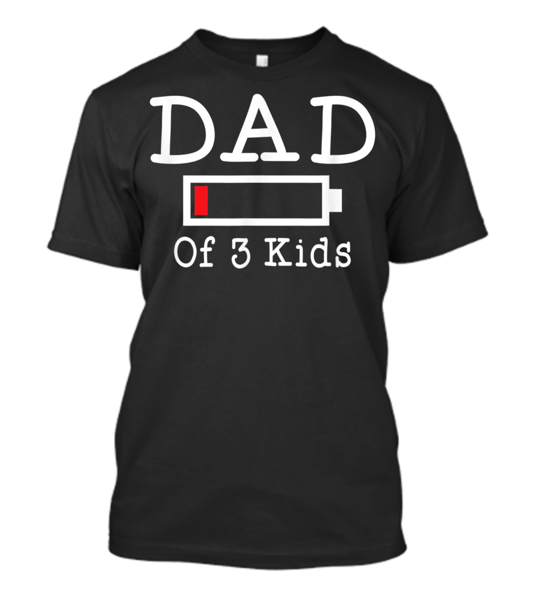 Dad Of 3 Kids Low Battery Icon Busy Mens Funny T-Shirt