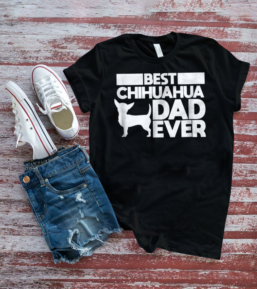 Best Chihuahua Dad Ever With Silhouette Dog Father T-Shirt