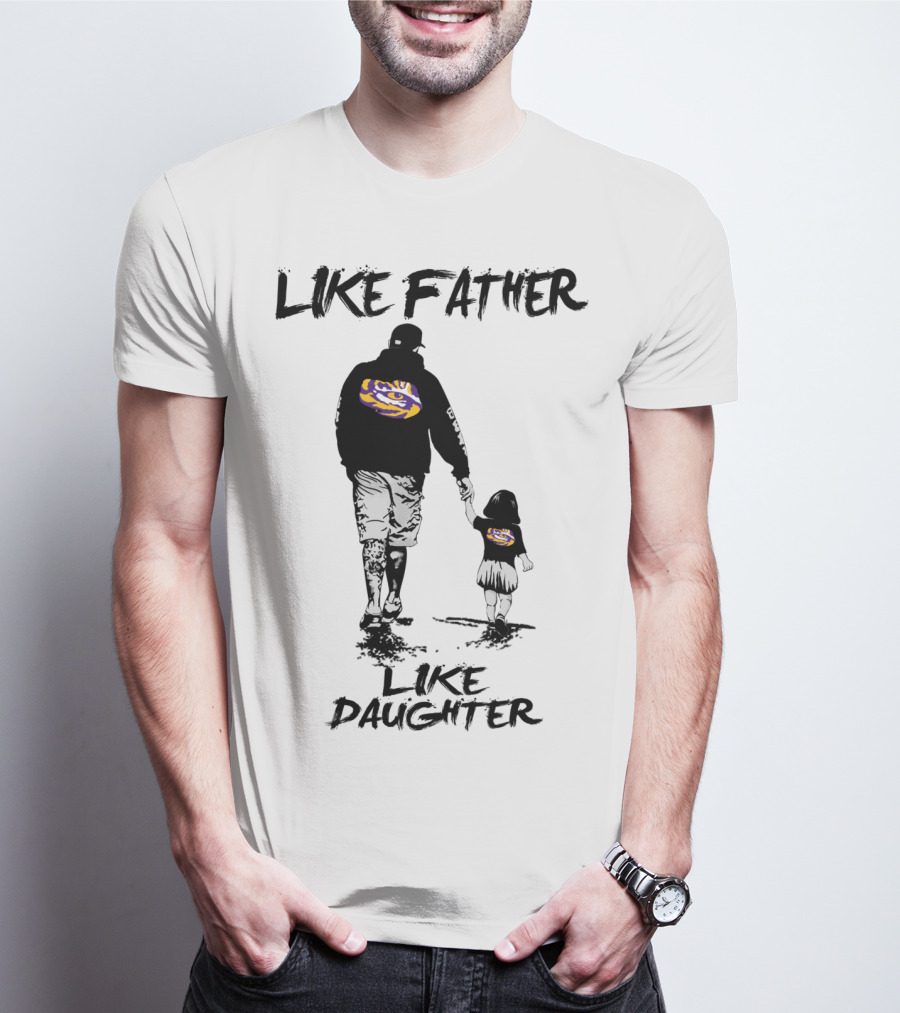 LSU Tigers Like Father Like Daughter Fan Walking Together T-Shirt