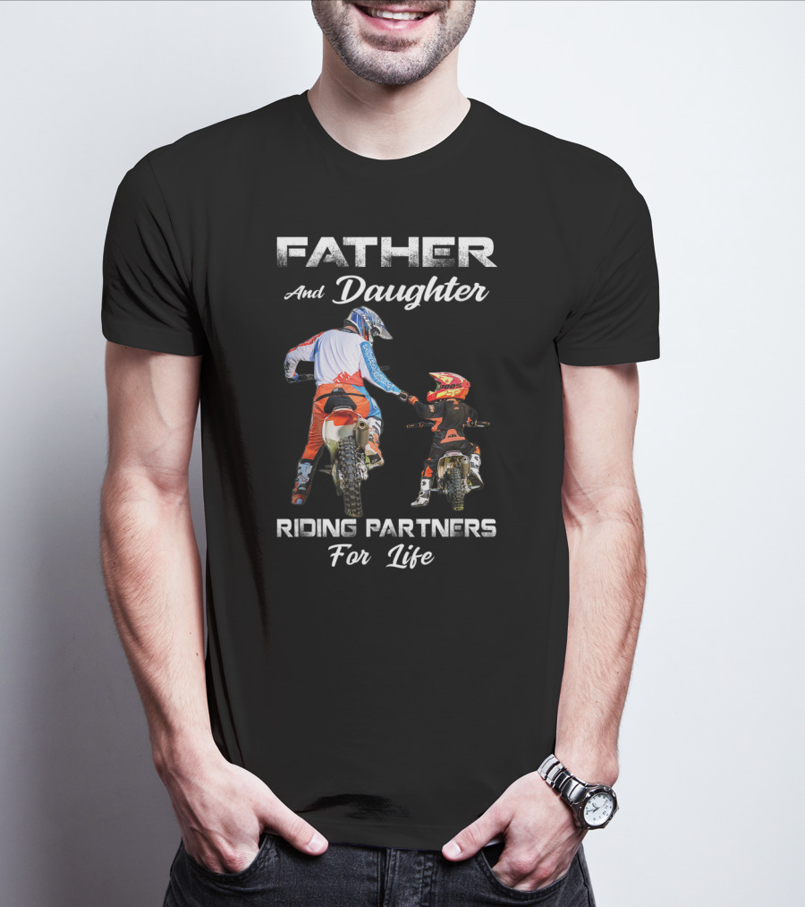 Father And Daughter Riding Partners For Life Motocross Adventure Duo T-Shirt