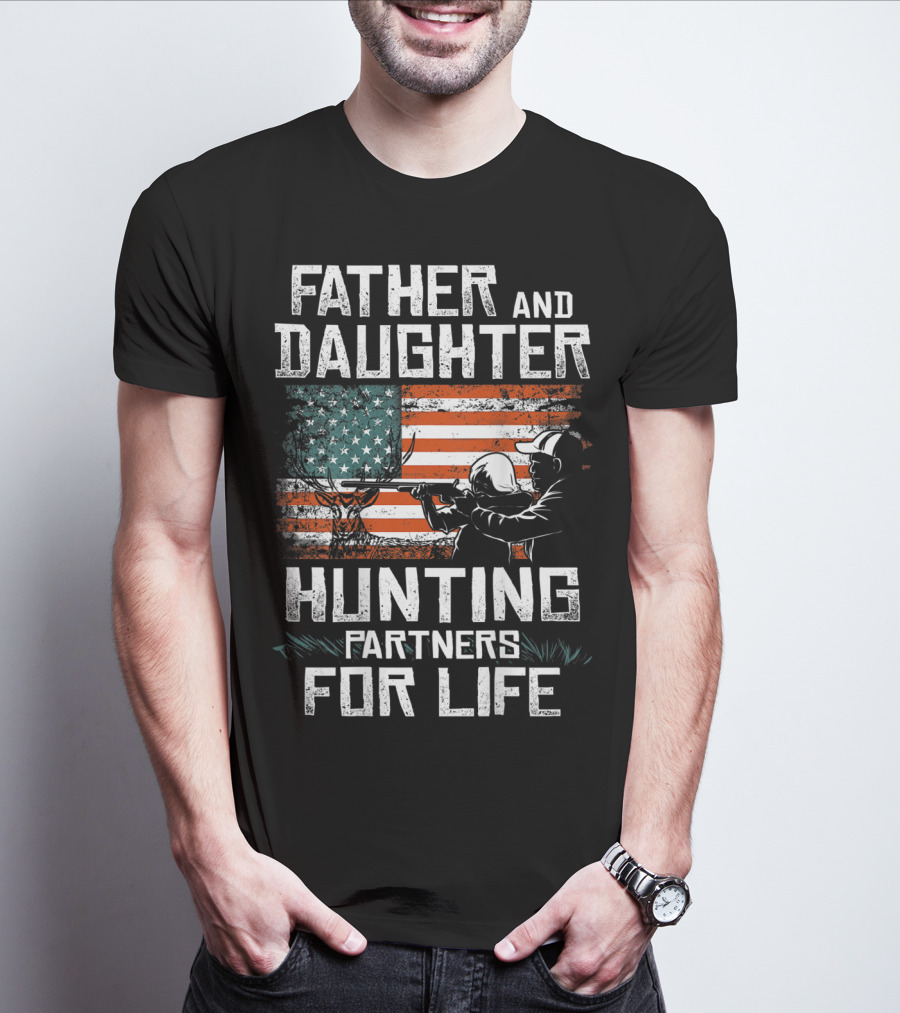 Father And Daughter Hunting Partners For Life American Flag T-Shirt