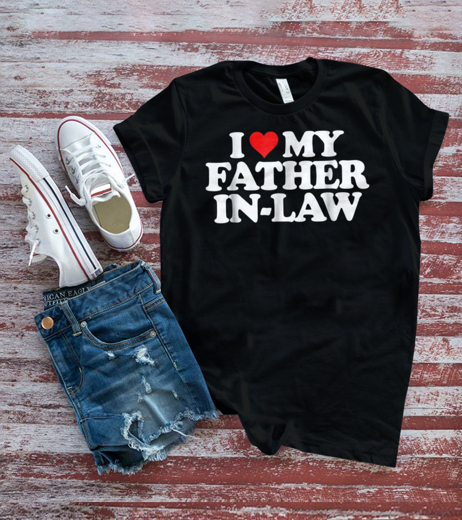 I Love My Father In-Law Heart T-Shirt