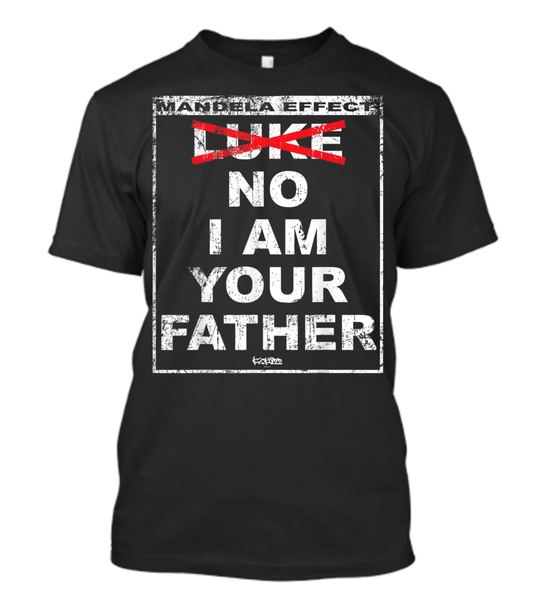 Mandela Effect No I Am Your Father T-Shirt