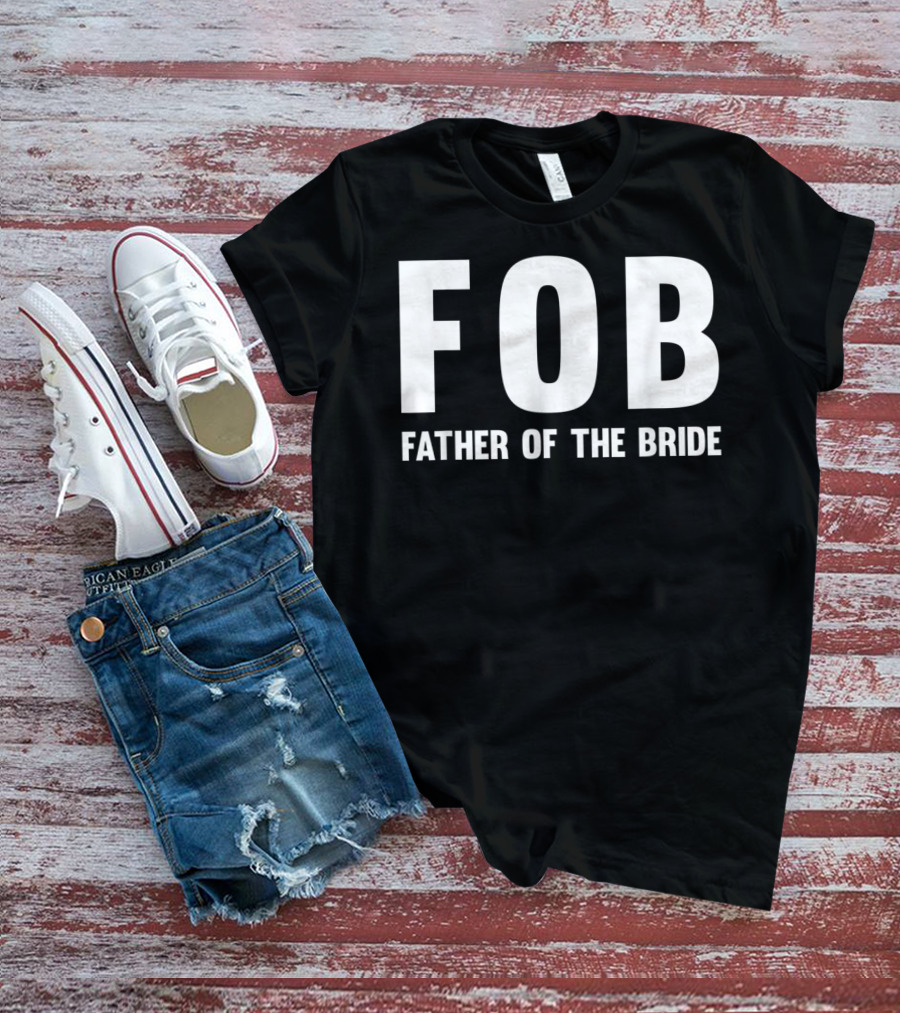 FOB Father Of The Bride Mens Fob T-Shirt