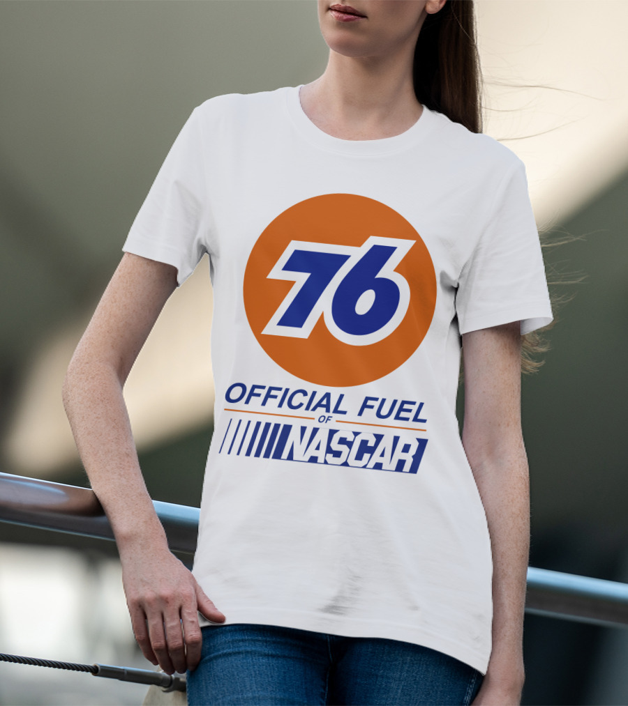 76 Official Fuel Of NASCAR T-Shirt