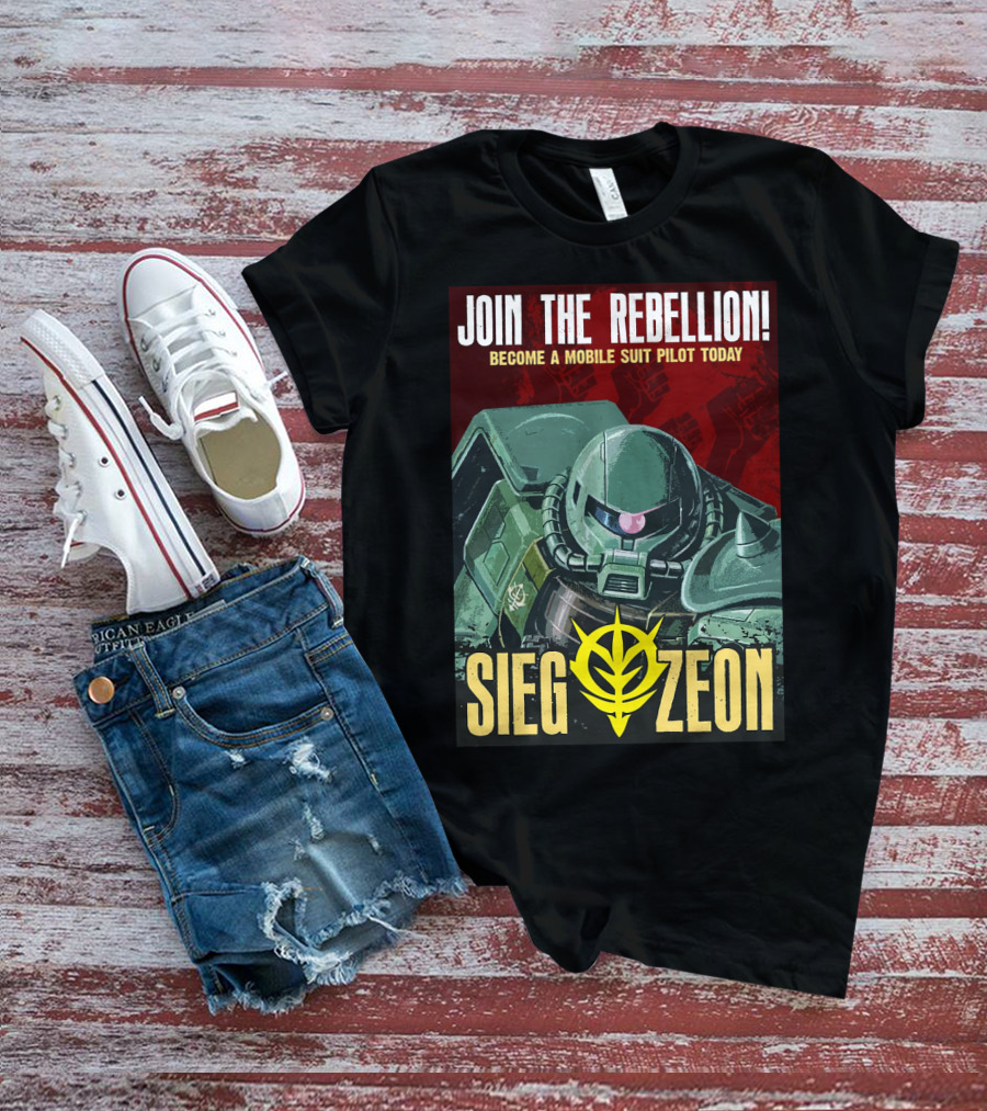 JOIN THE REBELLION BECOME A MOBILE SUIT PILOT TODAY SIEG ZEON T-Shirt