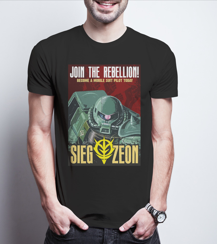 JOIN THE REBELLION BECOME A MOBILE SUIT PILOT TODAY SIEG ZEON T-Shirt