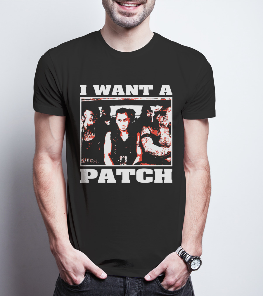 I Want A Patch Once Were Warriors Movie Scene T-Shirt