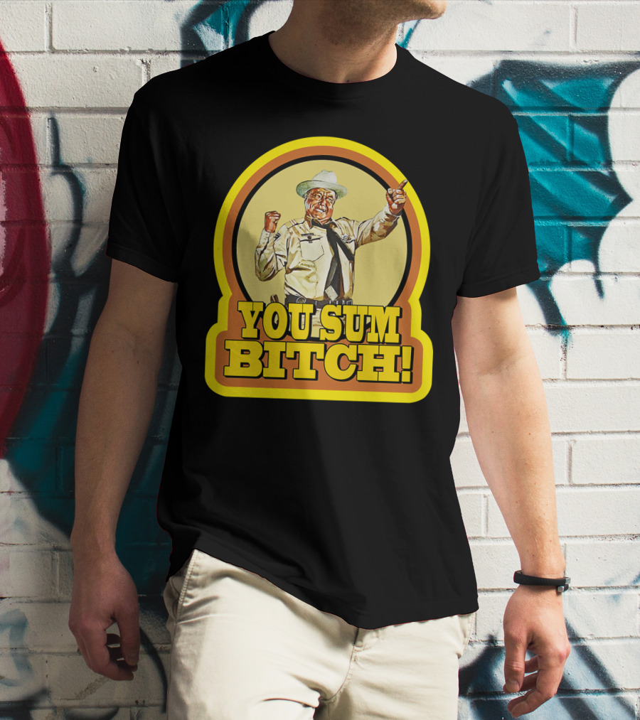 Smokey And The Bandit You Sum Bitch Vintage Image T-Shirt