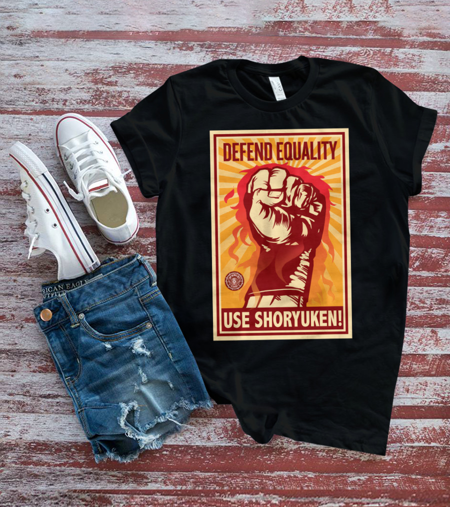 Defend Equality Use Shoryuken Street Fighter T-Shirt