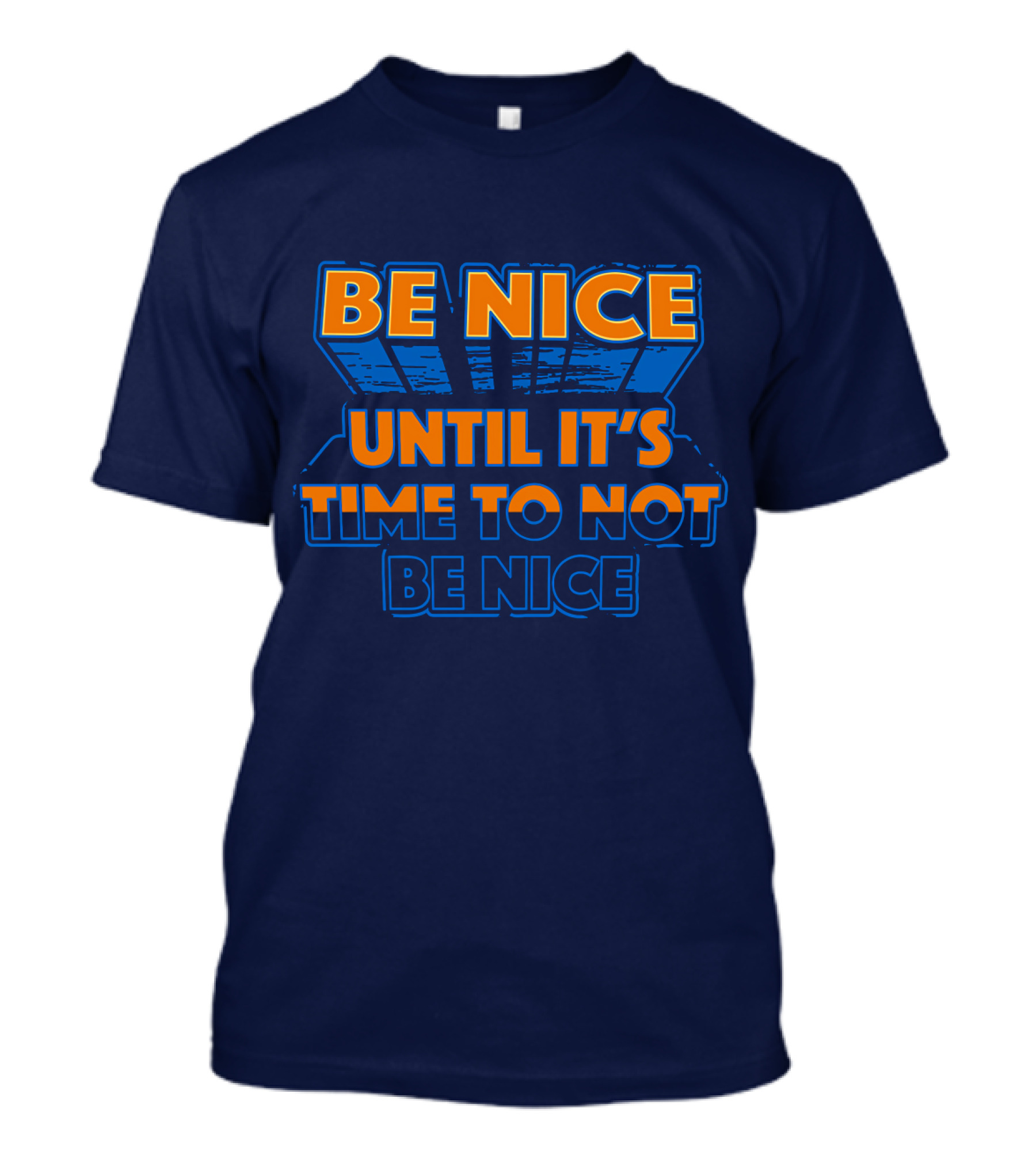 Road House Be Nice Until It's Time To Not Be Nice T-Shirt