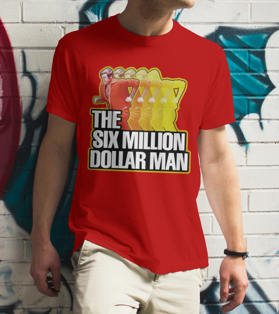 The Six Million Dollar Man Run Fast T-Shirt