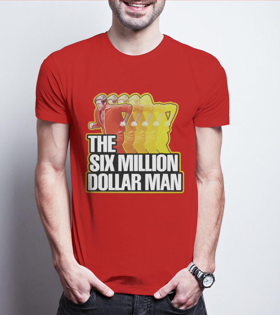 The Six Million Dollar Man Run Fast T-Shirt