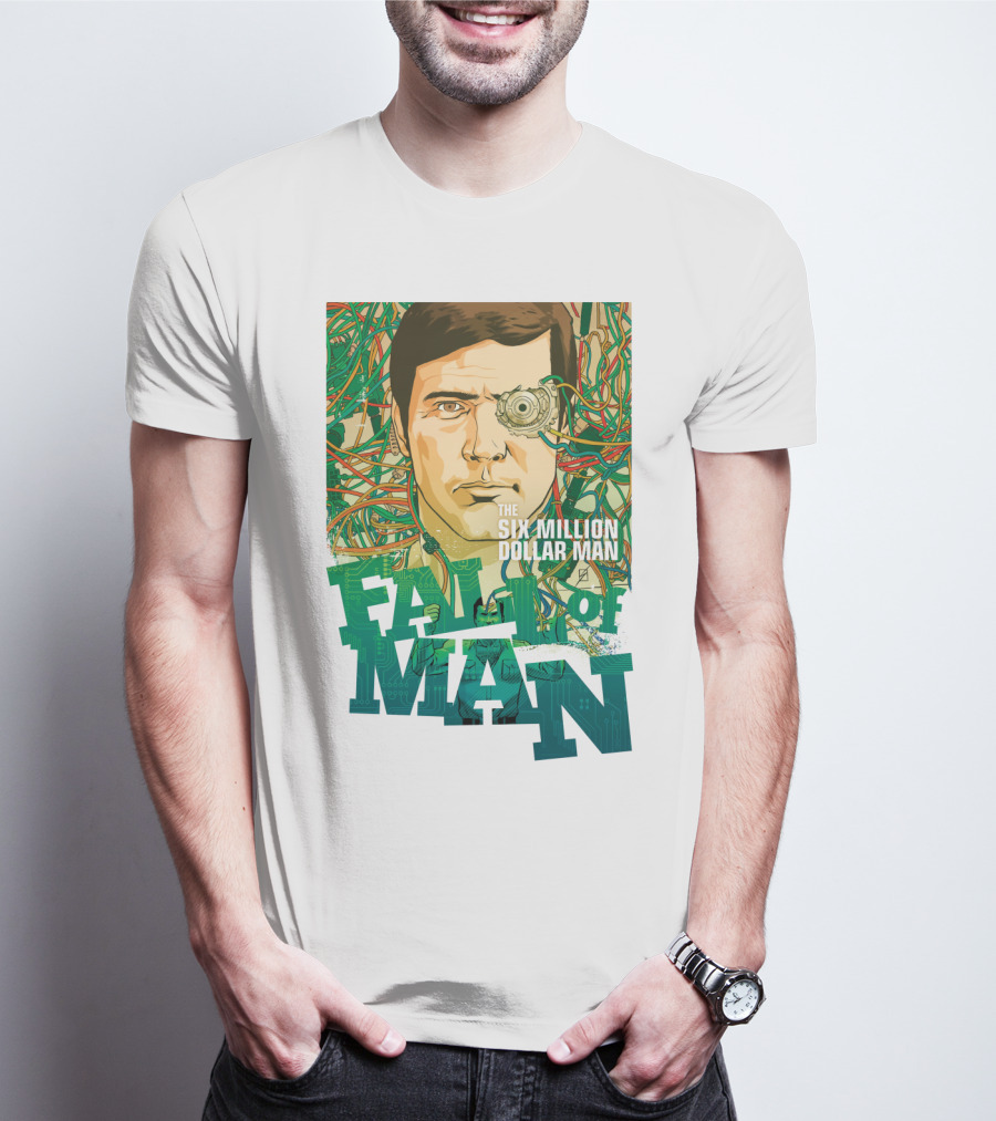 The Six Million Dollar Man Fall Of Man T-Shirt