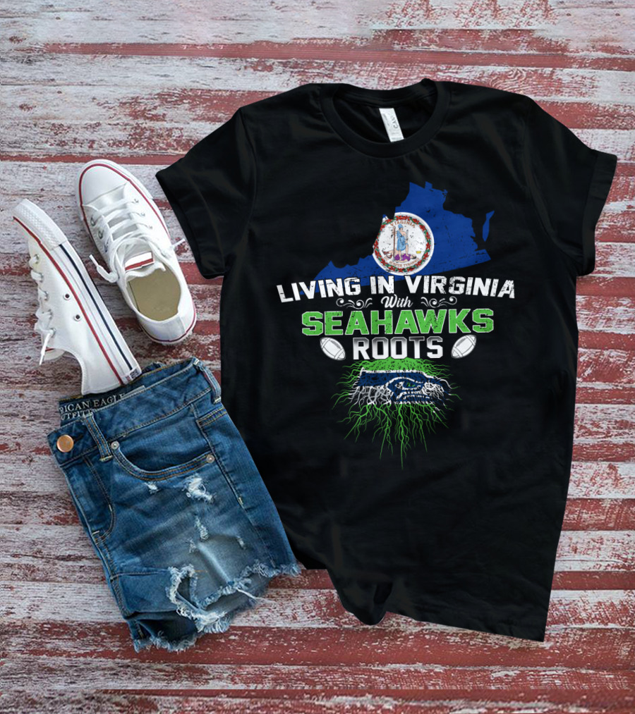 LIVING IN VIRGINIA WITH SEAHAWKS ROOTS Virginia Map Seahawks Colors Football Team Fan Connection T-Shirt