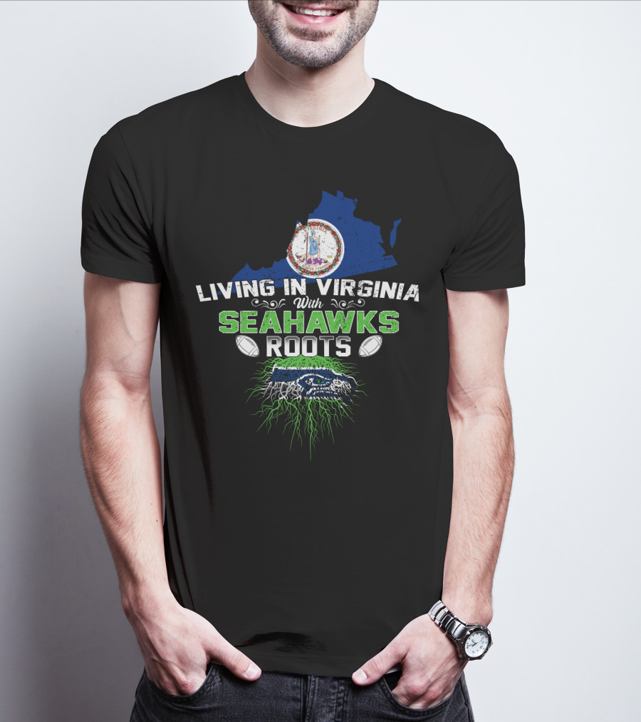 LIVING IN VIRGINIA WITH SEAHAWKS ROOTS Virginia Map Seahawks Colors Football Team Fan Connection T-Shirt