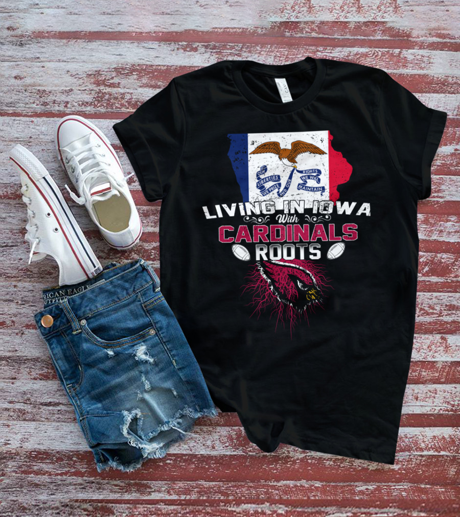 Living In Iowa With Cardinals Roots Iowa Flag Background Roots And Footballs T-Shirt