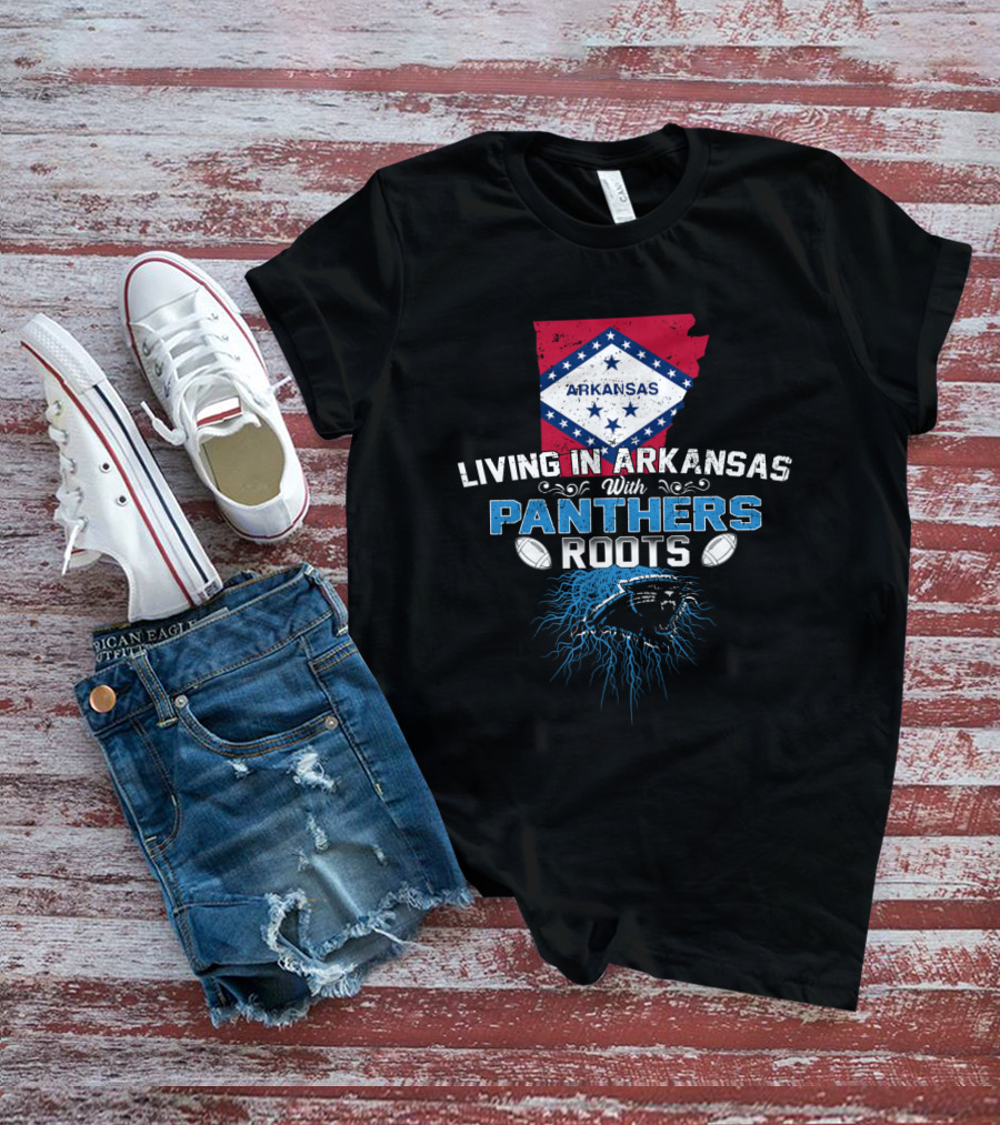 Living In Arkansas With Panthers Roots Arkansas Flag Panthers Logo Football T-Shirt