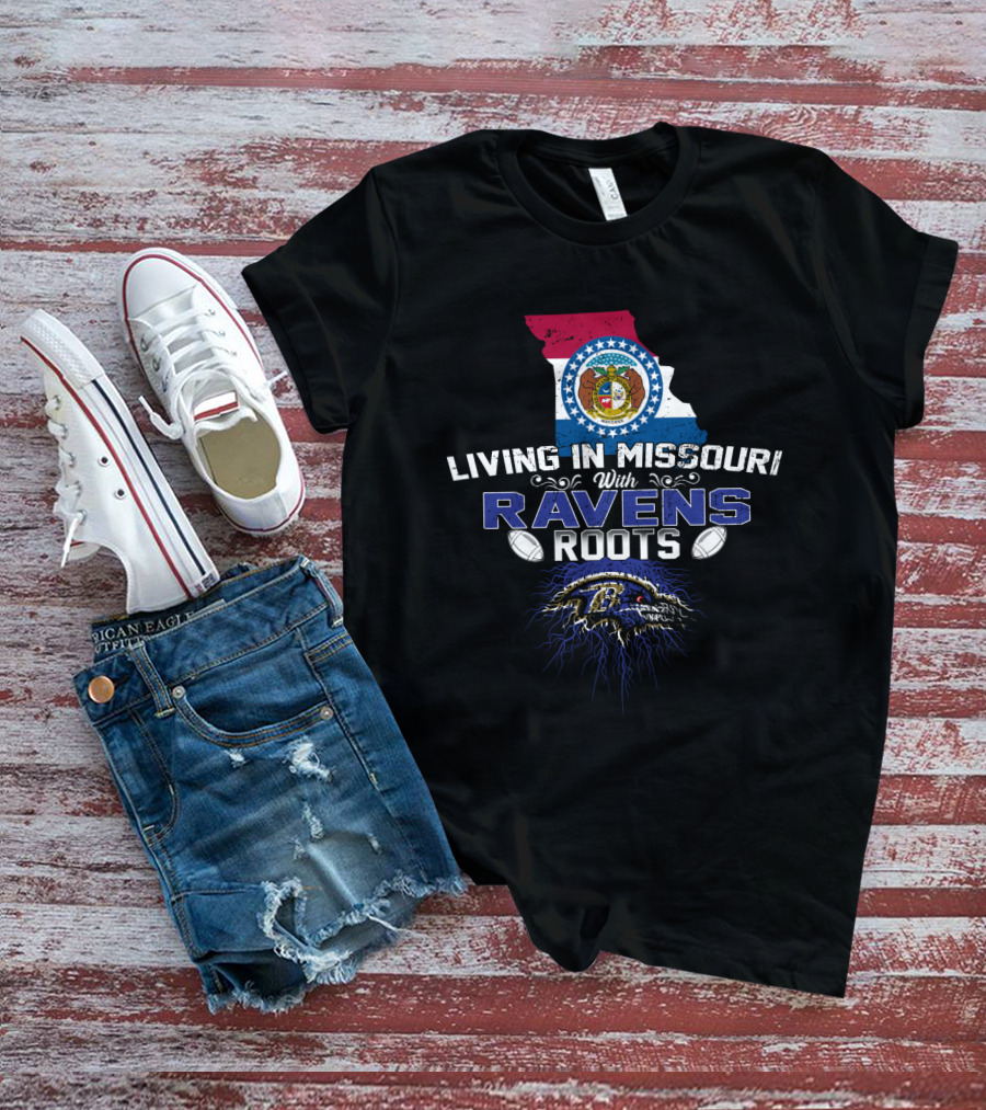 Living In Missouri With Baltimore Ravens Roots Football Concept T-Shirt